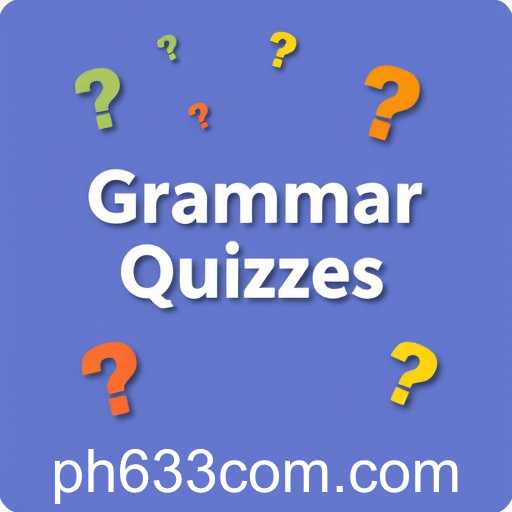 Mastering the English Language: The Rise of 'Grammar Quizzes' as an Engaging Learning Tool